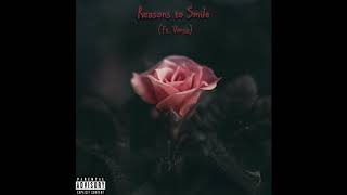 Reasons to Smile (Feat. Versa) | Prod. Ka-Flame