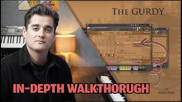 The GURDY - In-Depth Walkthrough - Kontakt Hurdy Gurdy Wheel Fiddle