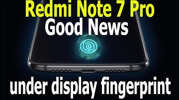Redmi Note 7 Pro with Under Display Fingerprint Sensor |In Display Fingerprint Sensor