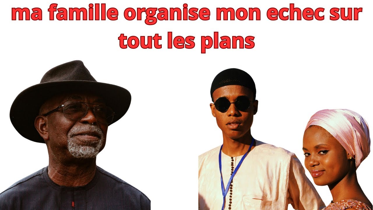 MA FAMILLE  ORGANISE MON ECHEC SUR TOUS LES PLANS  JE NE SAIS PLUS QUOI FAIRE