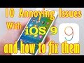 10 Annoying Issues With IOS 9 And How To Fix Them 10 Annoying Issues With IOS 9 And How To Fix Them