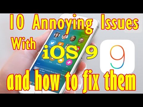 10 Annoying Issues With iOS 9, and How To Fix Them