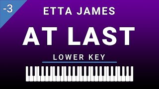 At Last (Lower Key Piano Karaoke) Etta James