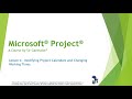 Microsoft Project - Lesson 4:  Modifying Project Calendars and Changing Working Times