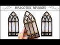 ⚒How to Make Miniature Gothic Windows⚒