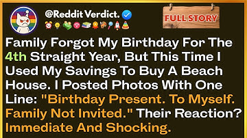 Every Year, Family "Forgot" My Birthday While Throwing Expensive Parties For My Sister. But Then...
