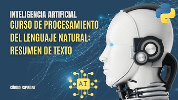Curso de Procesamiento del Lenguaje Natural (NLP) | Resumenes de Texto | E33