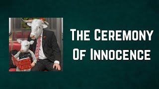 Moby - The Ceremony Of Innocence (Lyrics)