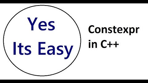 Constexpr in C++ | With Code Example | #Yes_Its_Easy