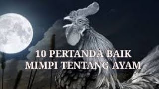 10 Pertanda Baik Mimpi Ayam