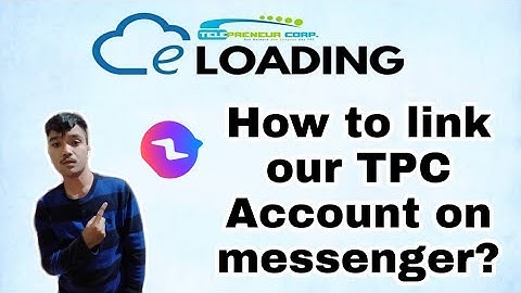 How to link our Tpc account on messenger?