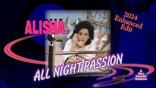 Alisha - All Night Passion Club Mix Edit (2024) - Karaoke w/Bkgds Epic HD