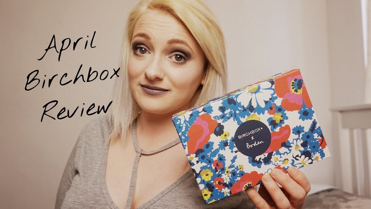 Birch Box UK April Review | Lacey's Life