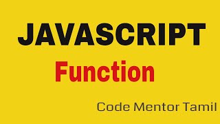 Function | Javascript tutorial tamil | Code Mentor Tamil