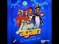 Live Again _ Eezzy ft OJ Maxwell , Destiny and Zaah  Brand New( Official Audio) Subscribe Mp3 Song