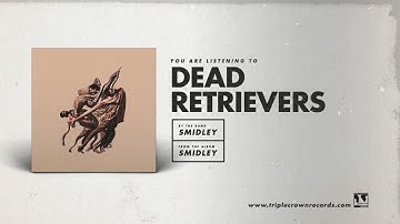 Smidley - "Dead Retrievers" (Official Audio)
