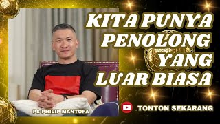 KITA PUNYA PENOLONG YANG LUAR BIASA#saatteduh #philipmantofa #khotbah #gms #gbi #motivasi #inspirasi