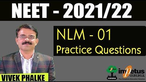 NLM Practice Problems - 01 l NEET 2021/22 l Vivek Phalke PHYSICS