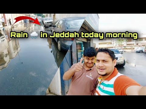 Jeddah Rain 🌧 | Rain 🌧 in Jeddah Saudi Arabia Today Morning - YouTube