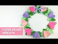 EASY Paper Heart Wreath | Valentine's Day Paper Crafts