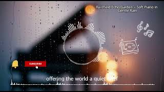 Rainfield Echo Garden – Soft Piano in Gentle Rain