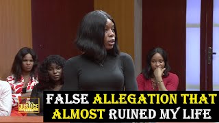 FALSE ALLEGATION THAT ALMOST RUINED MY LIFE || Justice Court EP 173A