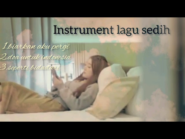 TERBARU...instrument lagu paling sedih pengantar tidur class=