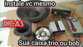 dicas de instalação pra caixa trio , na prática🔊🔊