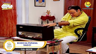 Bhide Ka Purana Radio?! | FULL MOVIE | Taarak Mehta Ka Ooltah Chashmah - Ep 1259 to 1261