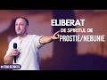 Eliberat de spiritul de prostie sau nebunie  toni berbece