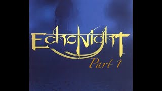 Let's Fail at Echo Night 1998 (part 1 of )