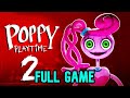 Poppy playtime chapter 2 full gameplay playthrough full game