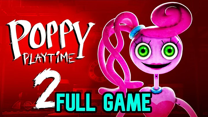 Poppy Playtime Chapter 2 Full Gameplay Playthrough (Full Game) - DayDayNews