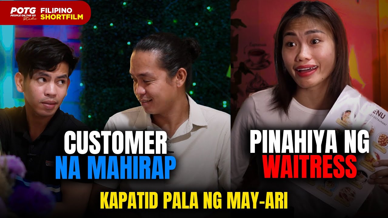 CUSTOMERS, PINAHIYA NG WAITRESS DAHIL MAHIRAP?! PERO KAPATID PALA NG MAY-ARI! 😱