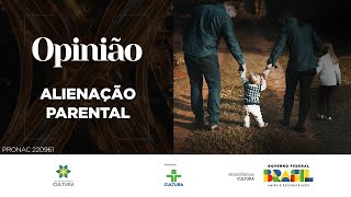 Opinião | LEI DA ALIENAÇÃO PARENTAL | 14/09/2023