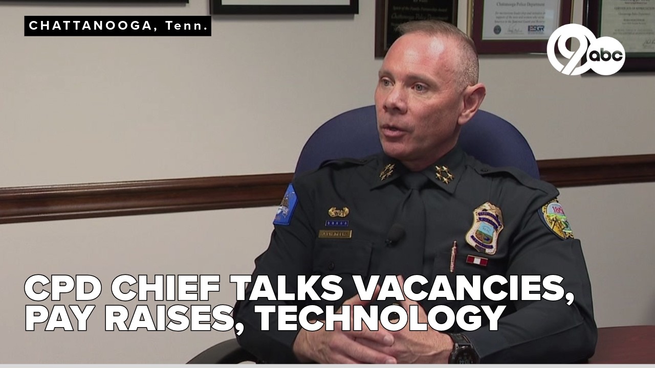 Chattanooga Police Chief talks improved vacancy rates, pay raises, cutting down on crime with tech