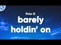 Polo G - Barely Holdin