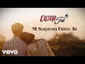 Calibre 50 - Mi Sorpresa Fuiste Tú (Lyric Video)