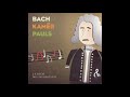 BACH KAMĒR PAULS - Preludes And Fugues