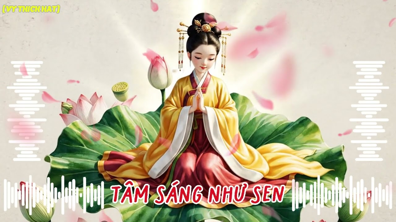 Nhạc An Yên – Tâm Sáng Như Sen | VY THICH HAT | Chữa Lành Mệt Mỏi Tâm Hồn