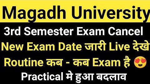 Magadh University 3rd Semester Exam Cancel New Date जारी Live Routine समझे MU 2024-28 3rd Sem. Exam