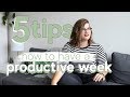 5 Tips for Having a Productive Week | Sunday Night Routine