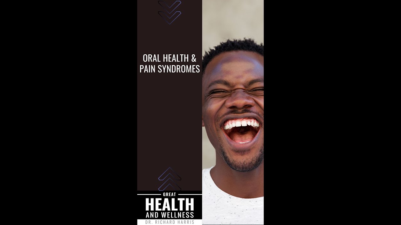 Poor Oral Health Is Associated With Chronic Pain Syndromes