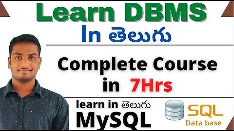 Data Base Management System In Telugu in 7hrs | DBMS in telugu | MySql Full Course
