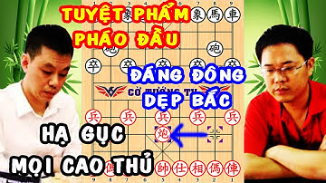 Học 4 Bí Kíp Đi Tiên Đánh PHÁO ĐẦU Của HỨA NGÂN XUYÊN Để Trở Thành Cao Thủ