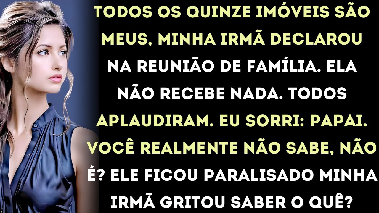 na reunião de família, minha irmã declarou “todos os quinze imóveis são meus,” eu sorri…