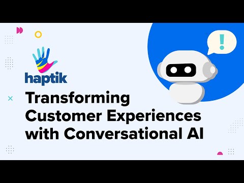 Transforming Customer Experiences with Conversational AI Transforming Customer Experiences with Conversational AI