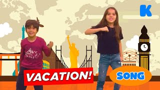 Vacation! l Songs for Children - Kidsa English