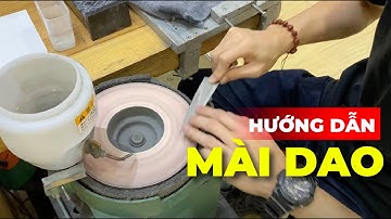 Hướng dẫn mài dao tiêu chuẩn Nhật Bản !!