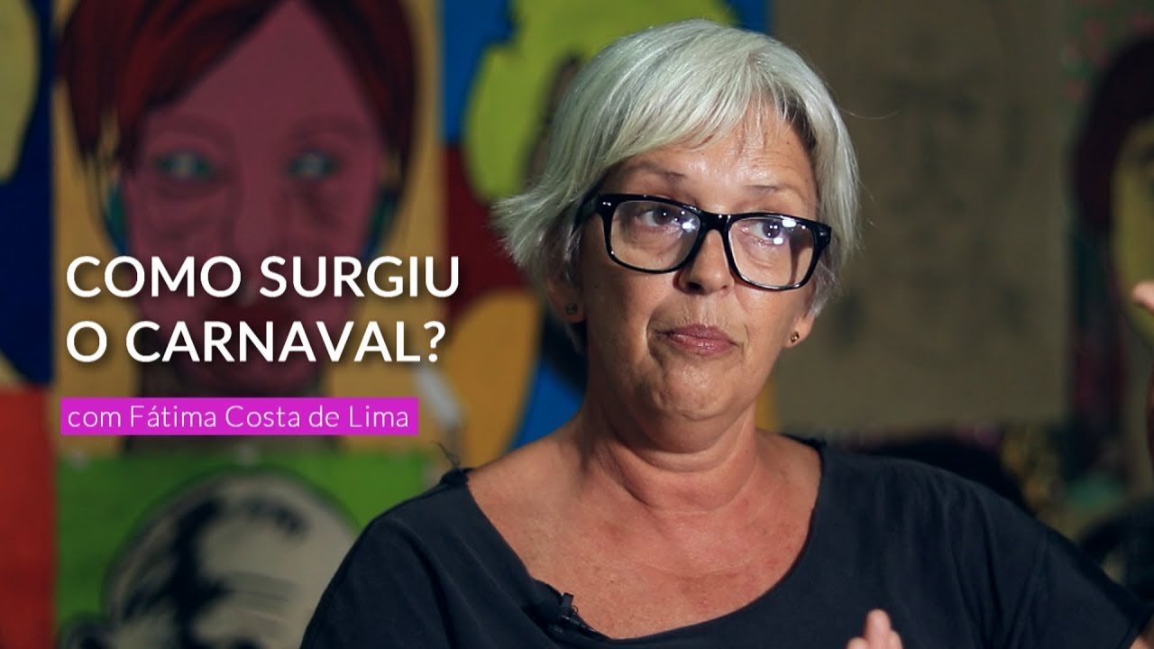 COMO SURGIU O CARNAVAL? | com Fátima Costa de Lima